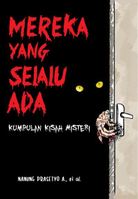 Image of MEREKA YANG SELALU ADA KUMPULAN KISAH MISTERI