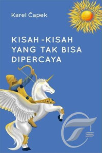 Kisah-Kisah yang Tak Bisa Dipercaya